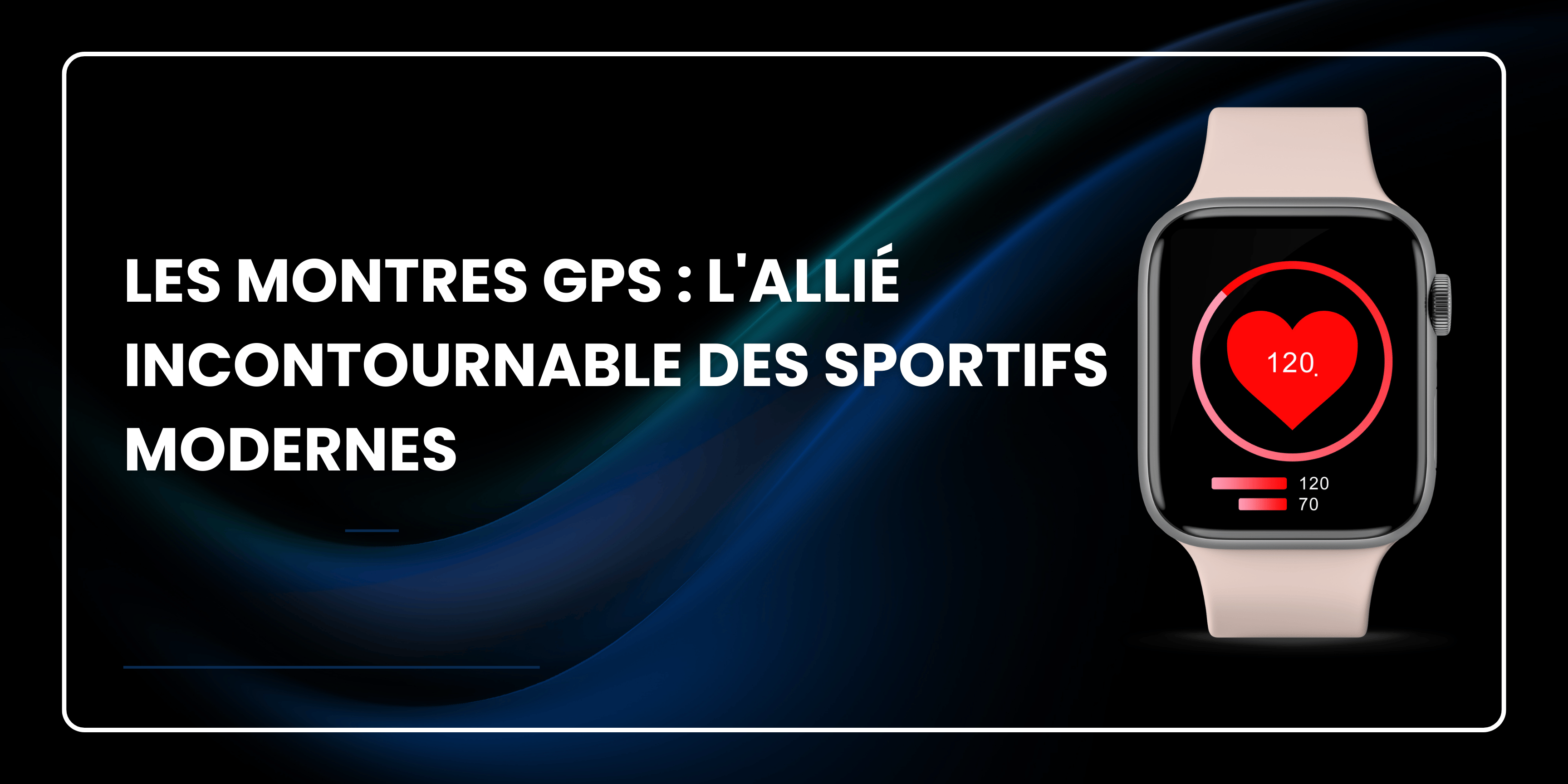Les montres GPS : L'allié incontournable des sportifs modernes